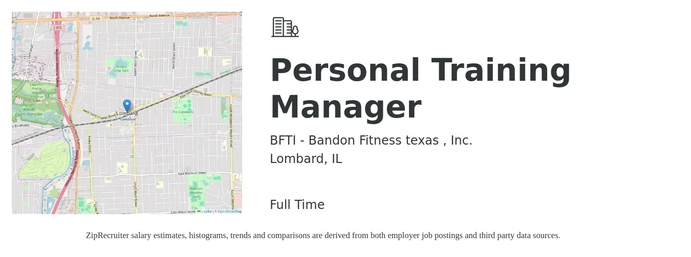 BFTI - Bandon Fitness texas , Inc. job posting for a Personal Training Manager in Lombard, IL with a salary of $48,900 to $69,000 Yearly with a map of Lombard location.
