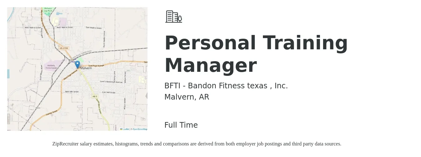 BFTI - Bandon Fitness texas , Inc. job posting for a Personal Training Manager in Malvern, AR with a salary of $43,700 to $61,600 Yearly with a map of Malvern location.