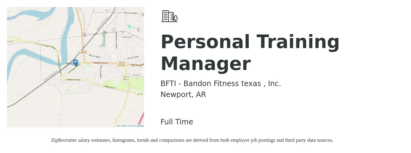BFTI - Bandon Fitness texas , Inc. job posting for a Personal Training Manager in Newport, AR with a salary of $43,400 to $61,200 Yearly with a map of Newport location.