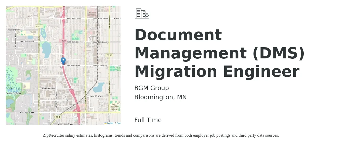 BGM Group job posting for a Document Management (DMS) Migration Engineer in Bloomington, MN with a salary of $100,000 to $120,000 Yearly with a map of Bloomington location.