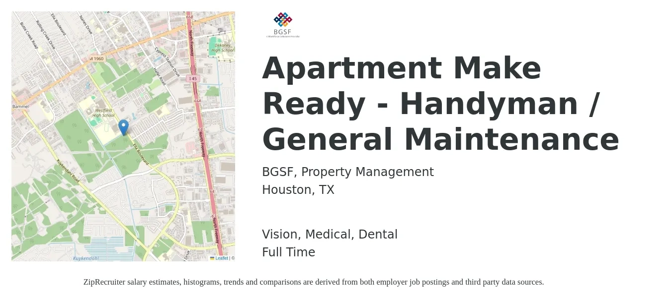 BGSF, Property Management job posting for a Apartment Make Ready - Handyman / General Maintenance in Houston, TX with a salary of $18 to $22 Hourly and benefits including dental, medical, and vision with a map of Houston location.