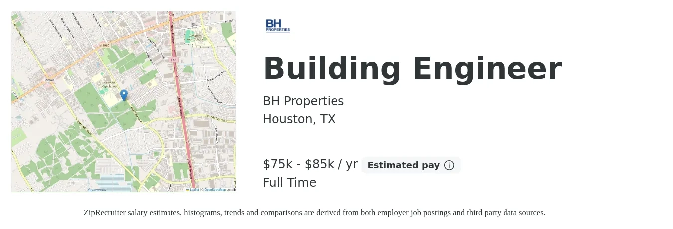 BH Properties job posting for a Building Engineer in Houston, TX with a salary of $75,000 to $85,000 Yearly with a map of Houston location.
