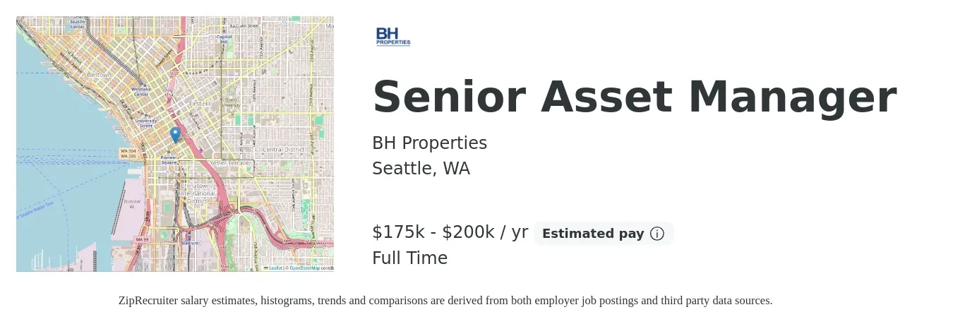 BH Properties job posting for a Senior Asset Manager in Seattle, WA with a salary of $175,000 to $200,000 Yearly with a map of Seattle location.