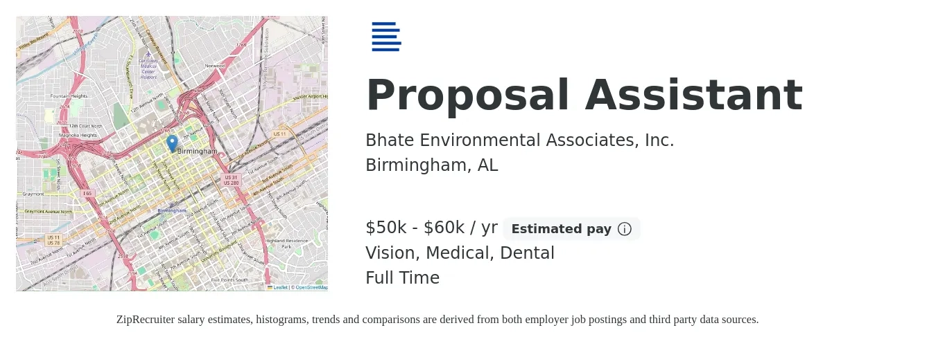 Bhate Environmental Associates, Inc. job posting for a Proposal Assistant in Birmingham, AL with a salary of $75,400 to $110,600 Yearly and benefits including dental, life_insurance, medical, pto, retirement, and vision with a map of Birmingham location.