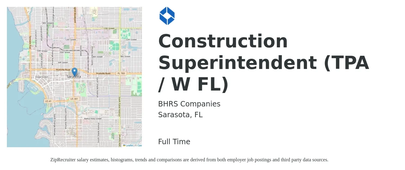 BHRS Companies job posting for a Construction Superintendent (TPA / W FL) in Sarasota, FL with a salary of $65,000 to $90,000 Yearly with a map of Sarasota location.