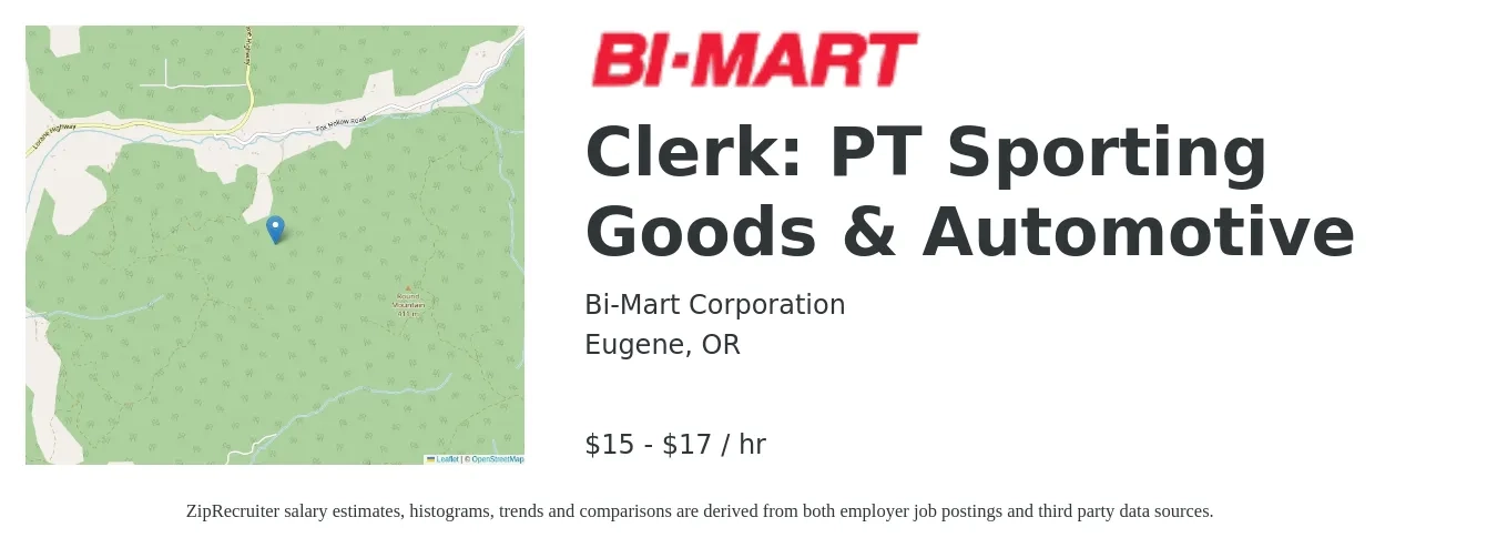 Bi-Mart Corporation job posting for a Clerk: PT Sporting Goods & Automotive in Eugene, OR with a salary of $16 to $19 Hourly with a map of Eugene location.