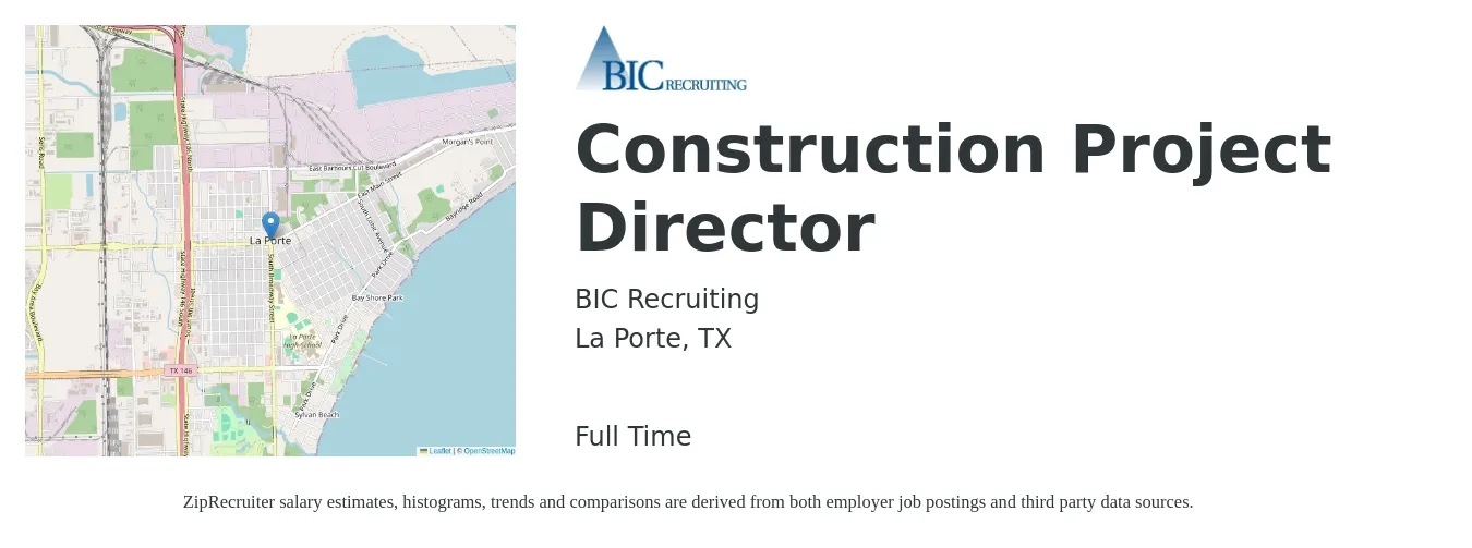 BIC Recruiting job posting for a Construction Project Director in La Porte, TX with a salary of $69,600 to $135,900 Yearly with a map of La Porte location.