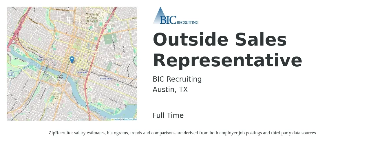BIC Recruiting job posting for a Outside Sales Representative in Austin, TX with a salary of $52,100 to $89,300 Yearly with a map of Austin location.