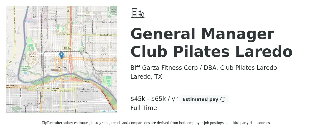 Biff Garza Fitness Corp / DBA: Club Pilates Laredo job posting for a General Manager Club Pilates Laredo in Laredo, TX with a salary of $45,000 to $65,000 Yearly with a map of Laredo location.