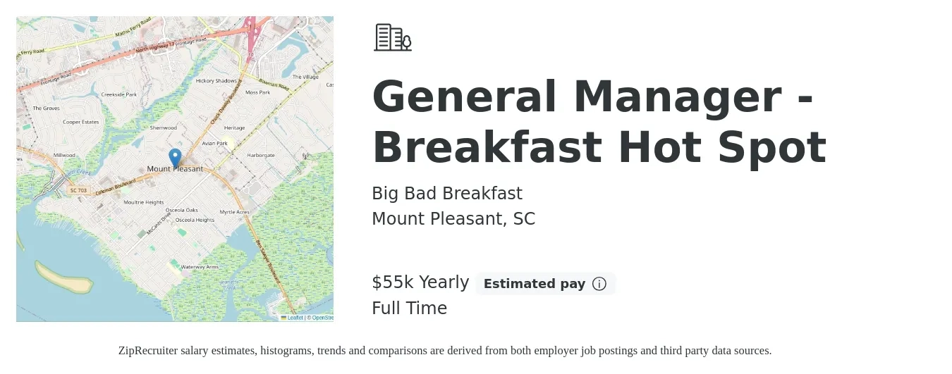 Big Bad Breakfast job posting for a General Manager - Breakfast Hot Spot in Mount Pleasant, SC with a salary of $55,000 Yearly with a map of Mount Pleasant location.