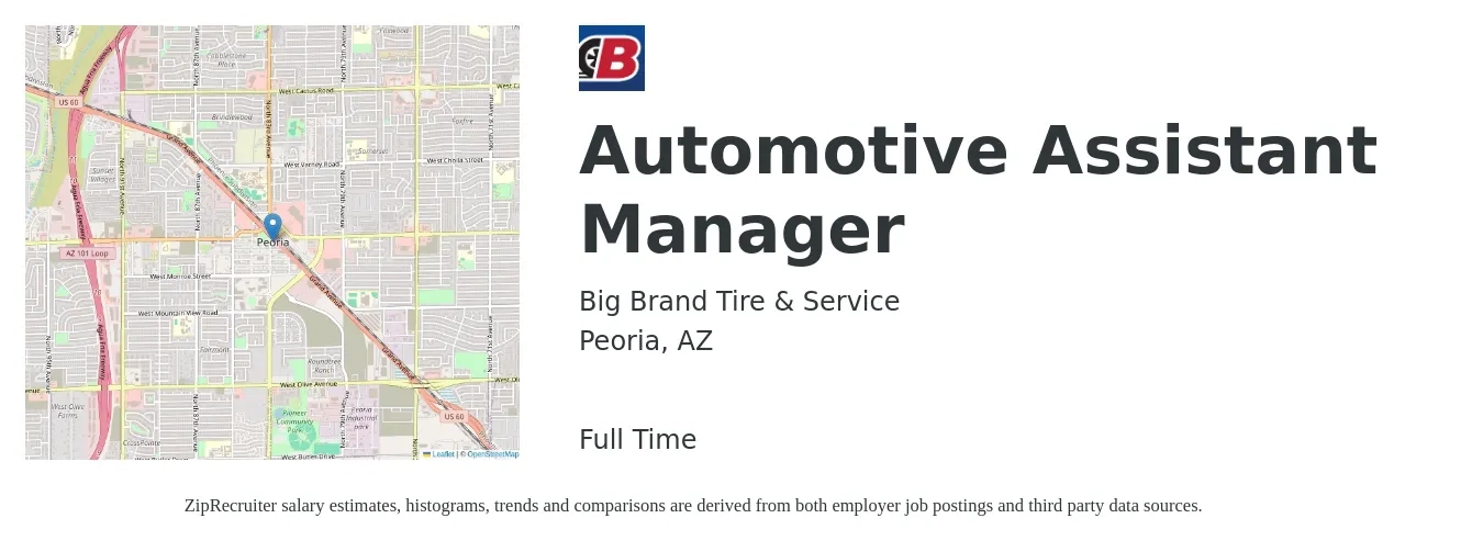 Big Brand Tire & Service job posting for a Automotive Assistant Manager in Peoria, AZ with a salary of $58,000 to $85,000 Yearly with a map of Peoria location.