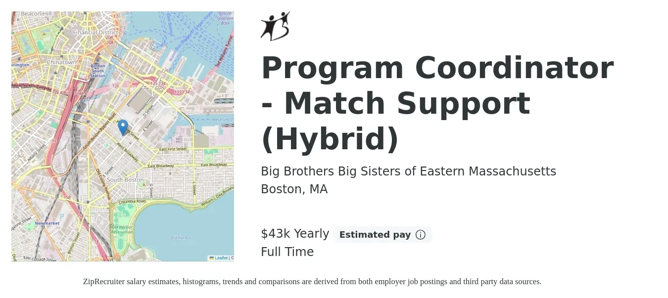 Big Brothers Big Sisters of Eastern Massachusetts job posting for a Program Coordinator - Match Support (Hybrid) in Boston, MA with a salary of $43,000 Yearly with a map of Boston location.