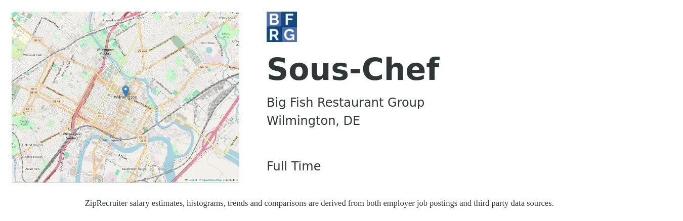 Big Fish Restaurant Group job posting for a Sous-Chef in Wilmington, DE with a salary of $48,500 to $65,500 Yearly with a map of Wilmington location.