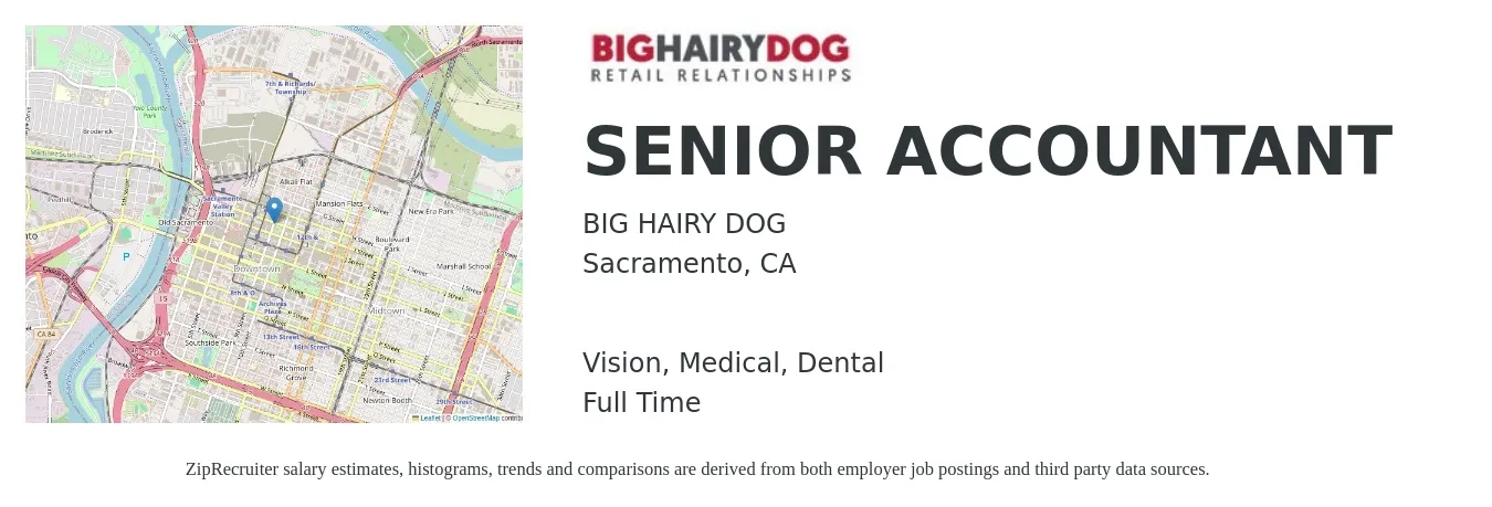 BIG HAIRY DOG job posting for a SENIOR ACCOUNTANT in Sacramento, CA with a salary of $78,900 to $99,200 Yearly and benefits including vision, dental, life_insurance, medical, and retirement with a map of Sacramento location.