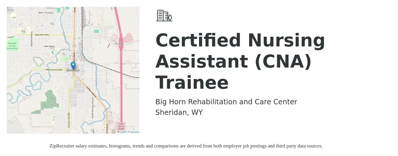 Big Horn Rehabilitation and Care Center job posting for a Certified Nursing Assistant (CNA) Trainee in Sheridan, WY with a salary of $17 to $24 Hourly with a map of Sheridan location.