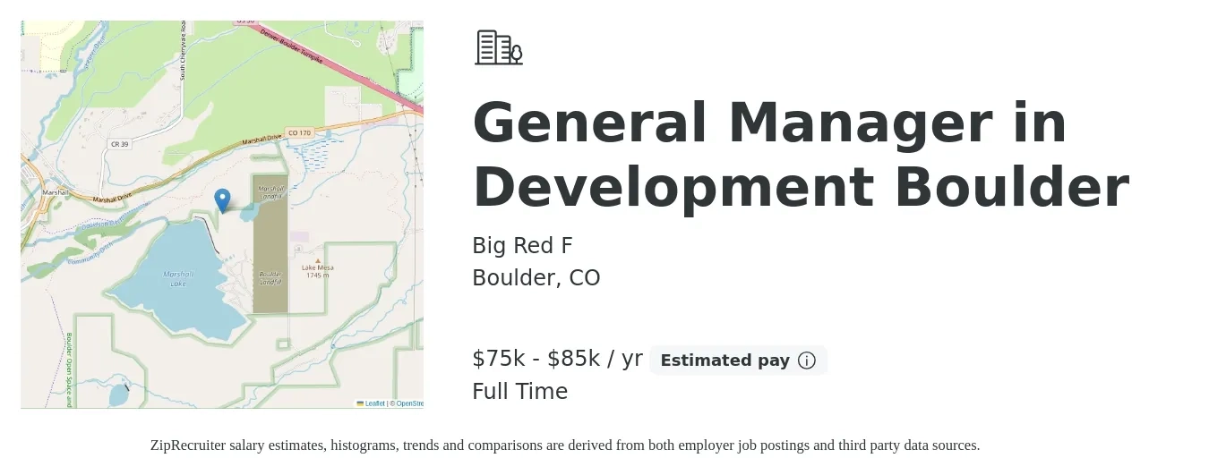 Big Red F job posting for a General Manager in Development Boulder in Boulder, CO with a salary of $75,000 to $85,000 Yearly with a map of Boulder location.