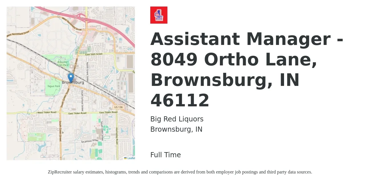 Big Red Liquors job posting for a Assistant Manager - 8049 Ortho Lane, Brownsburg, IN 46112 in Brownsburg, IN with a salary of $15 to $21 Hourly with a map of Brownsburg location.
