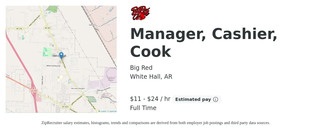 Big Red job posting for a Manager, Cashier, Cook in White Hall, AR with a salary of $12 to $25 Hourly with a map of White Hall location.