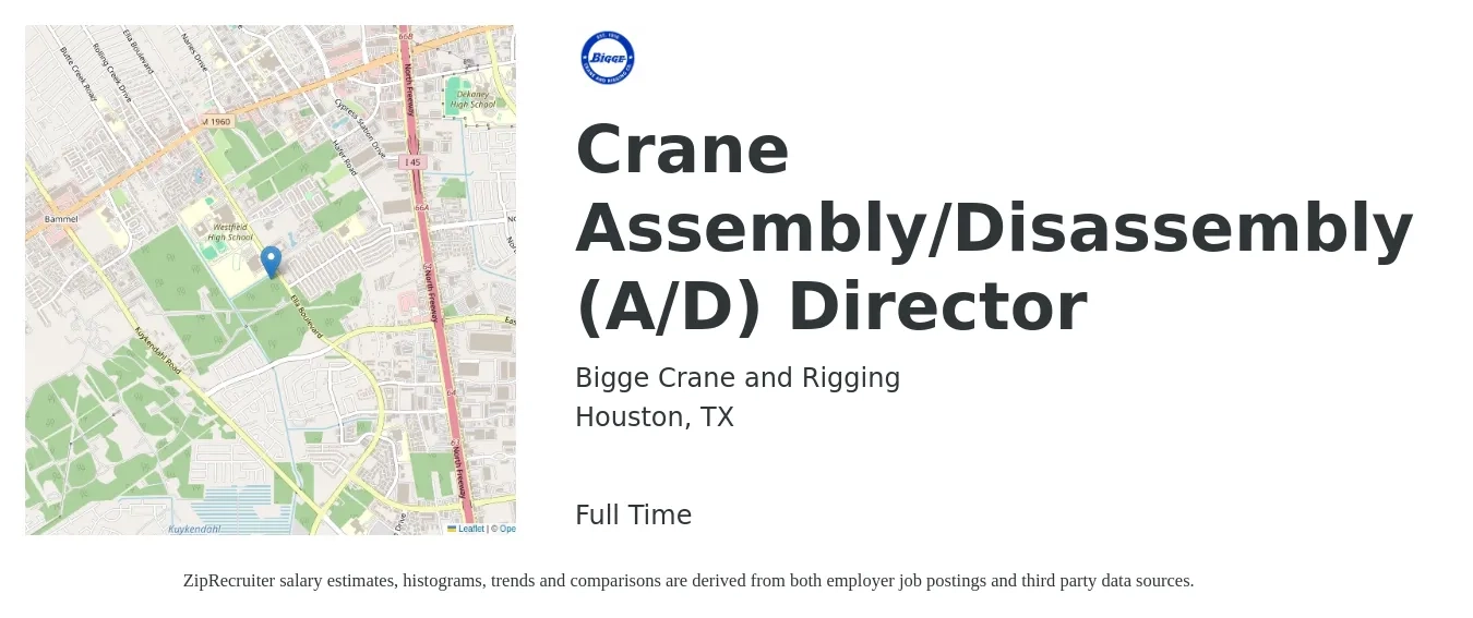 Bigge Crane and Rigging job posting for a Crane Assembly/Disassembly (A/D) Director in Houston, TX with a salary of $112,600 to $169,800 Yearly with a map of Houston location.