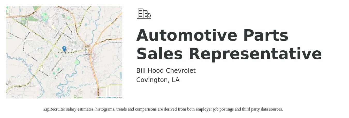 Bill Hood Chevrolet job posting for a Automotive Parts Sales Representative in Covington, LA with a salary of $15 to $21 Hourly with a map of Covington location.