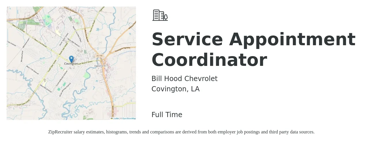 Bill Hood Chevrolet job posting for a Service Appointment Coordinator in Covington, LA with a salary of $13 to $18 Hourly with a map of Covington location.