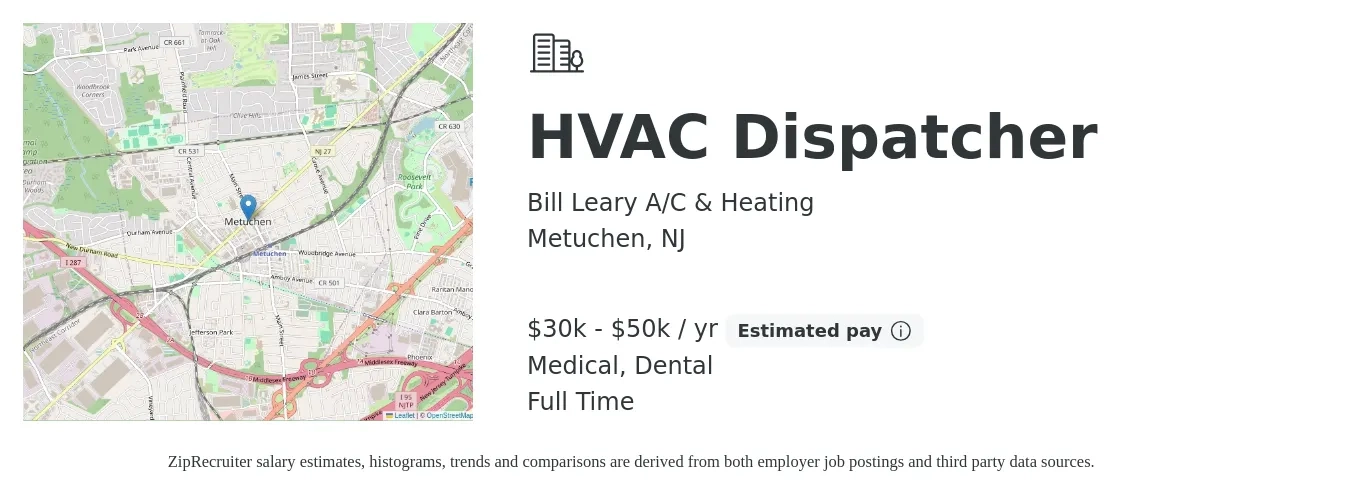 Bill Leary A/C & Heating job posting for a HVAC Dispatcher in Metuchen, NJ with a salary of $30,000 to $50,000 Yearly and benefits including dental, medical, and retirement with a map of Metuchen location.
