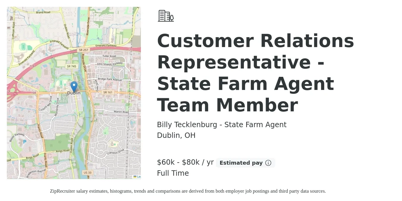 Billy Tecklenburg - State Farm Agent job posting for a Customer Relations Representative - State Farm Agent Team Member in Dublin, OH with a salary of $60,000 to $80,000 Yearly with a map of Dublin location.