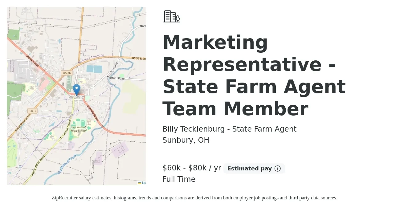 Billy Tecklenburg - State Farm Agent job posting for a Marketing Representative - State Farm Agent Team Member in Sunbury, OH with a salary of $60,000 to $80,000 Yearly with a map of Sunbury location.