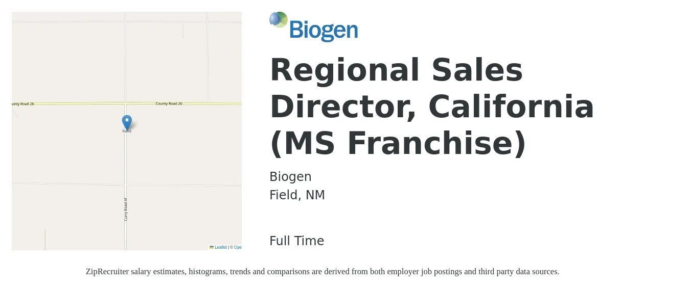 Biogen job posting for a Regional Sales Director, California (MS Franchise) in Field, NM with a salary of $175,500 to $263,300 Yearly with a map of Field location.