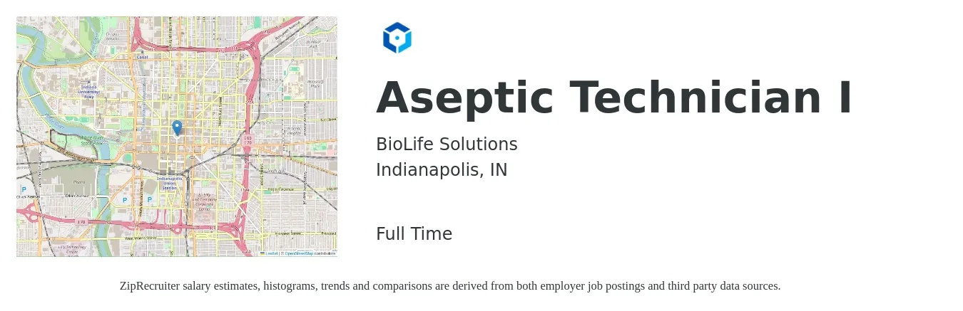 BioLife Solutions job posting for a Aseptic Technician I in Indianapolis, IN with a salary of $20 to $29 Hourly with a map of Indianapolis location.