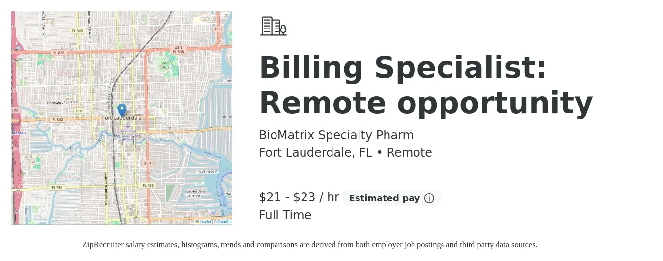 BioMatrix Specialty Pharm job posting for a Billing Specialist: Remote opportunity in Fort Lauderdale, FL with a salary of $22 to $24 Hourly with a map of Fort Lauderdale location.