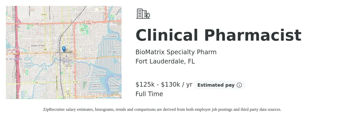 BioMatrix Specialty Pharm job posting for a Clinical Pharmacist in Fort Lauderdale, FL with a salary of $125,000 to $130,000 Yearly with a map of Fort Lauderdale location.