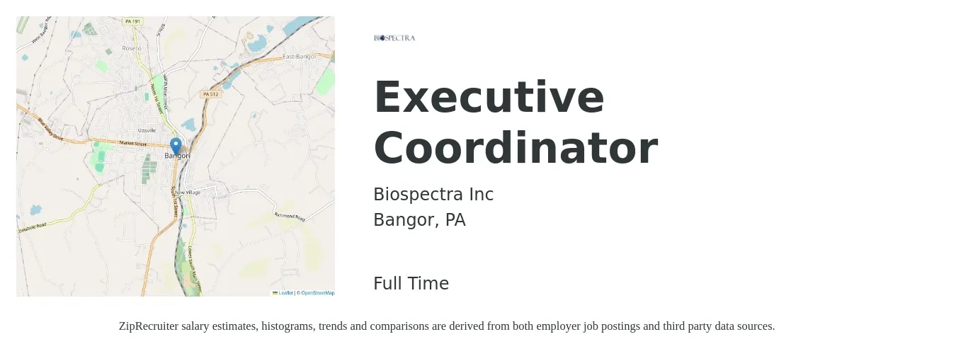 Biospectra Inc job posting for a Executive Coordinator in Bangor, PA with a salary of $24 to $33 Hourly with a map of Bangor location.
