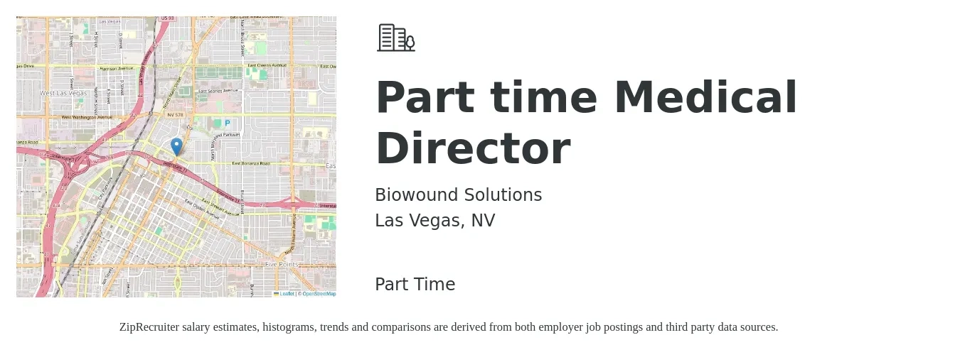 Biowound Solutions job posting for a Part time Medical Director in Las Vegas, NV with a salary of $181,300 to $260,400 Yearly with a map of Las Vegas location.