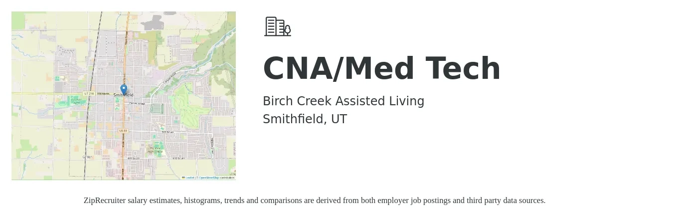 Birch Creek Assisted Living job posting for a CNA/Med Tech in Smithfield, UT with a salary of $15 to $20 Hourly with a map of Smithfield location.