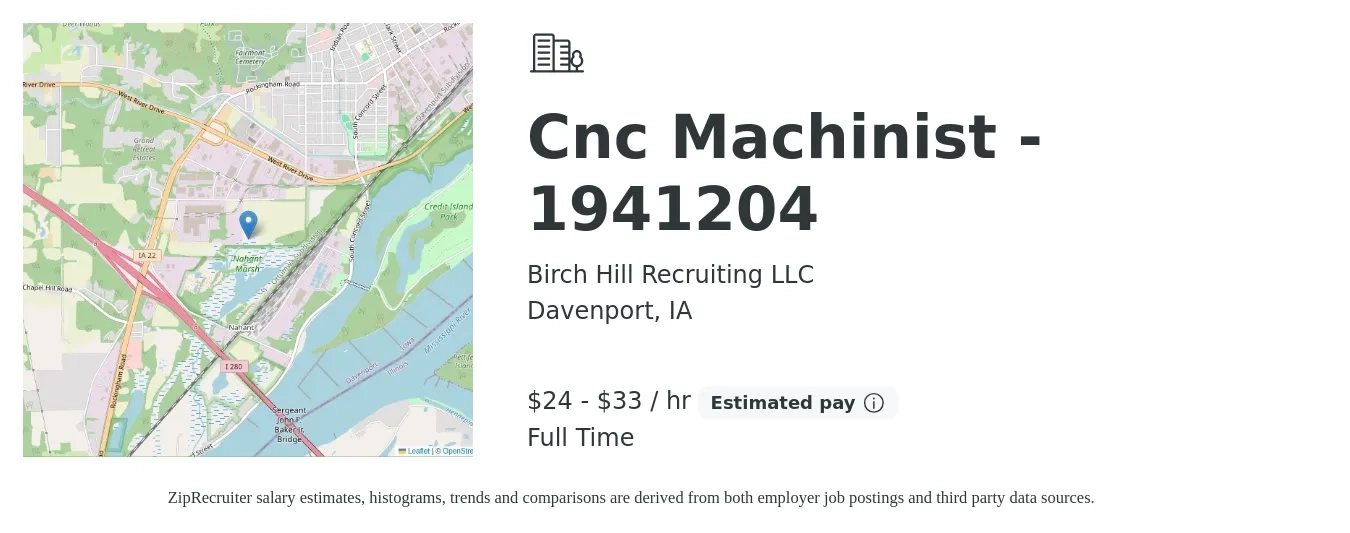 Birch Hill Recruiting LLC job posting for a Cnc Machinist - 1941204 in Davenport, IA with a salary of $25 to $35 Hourly with a map of Davenport location.