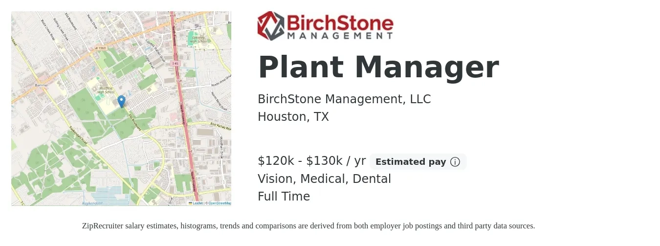 BirchStone Management, LLC job posting for a Plant Manager in Houston, TX with a salary of $120,000 to $130,000 Yearly and benefits including dental, life_insurance, medical, pto, retirement, and vision with a map of Houston location.