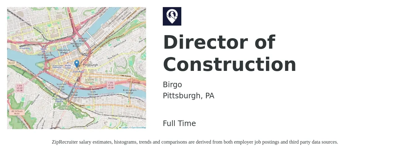 Birgo job posting for a Director of Construction in Pittsburgh, PA with a salary of $103,400 to $156,300 Yearly with a map of Pittsburgh location.