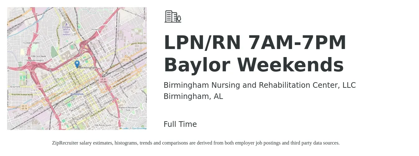 Birmingham Nursing and Rehabilitation Center, LLC job posting for a LPN/RN 7AM-7PM Baylor Weekends in Birmingham, AL with a salary of $26 to $35 Hourly with a map of Birmingham location.