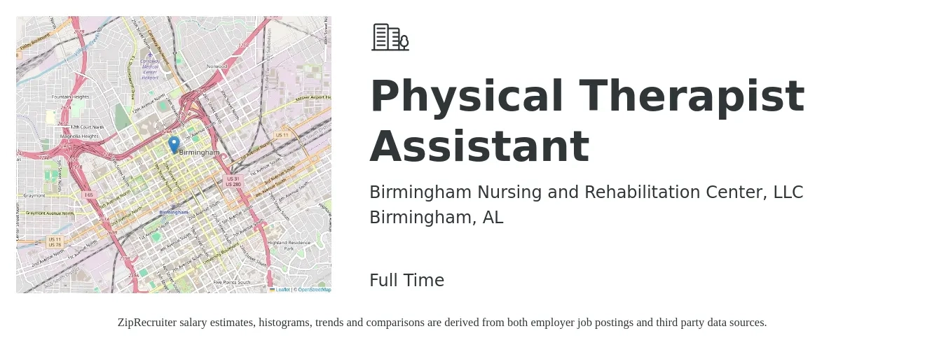 Birmingham Nursing and Rehabilitation Center, LLC job posting for a Physical Therapist Assistant in Birmingham, AL with a salary of $26 to $35 Hourly with a map of Birmingham location.