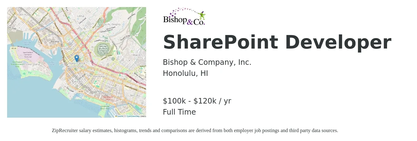Bishop & Company, Inc. job posting for a SharePoint Developer in Honolulu, HI with a salary of $100,000 to $120,000 Yearly with a map of Honolulu location.