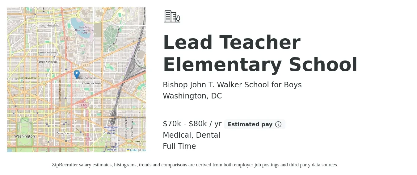 Bishop John T. Walker School for Boys job posting for a Lead Teacher Elementary School in Washington, DC with a salary of $70,000 to $80,000 Yearly and benefits including dental, life_insurance, medical, and pto with a map of Washington location.