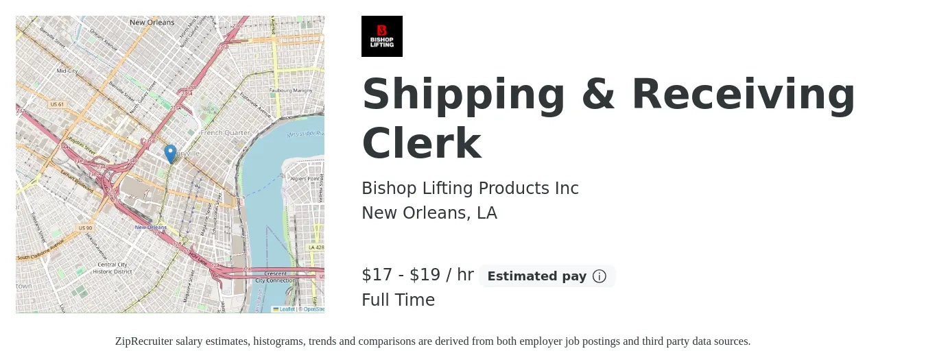 Bishop Lifting Products Inc job posting for a Shipping & Receiving Clerk in New Orleans, LA with a salary of $18 to $20 Hourly with a map of New Orleans location.