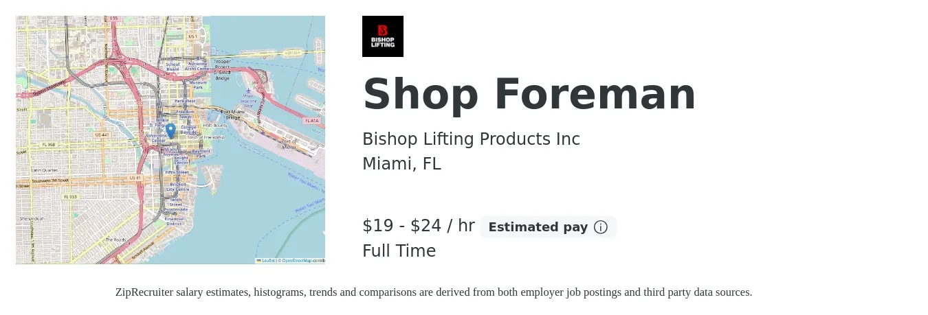 Bishop Lifting Products Inc job posting for a Shop Foreman in Miami, FL with a salary of $20 to $25 Hourly with a map of Miami location.
