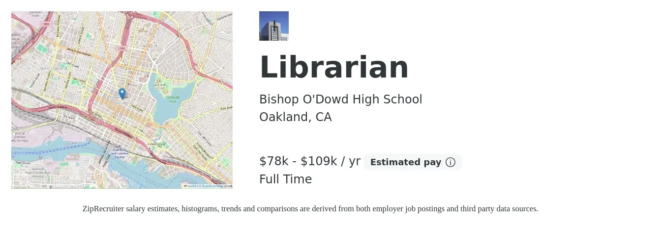 Bishop O'Dowd High School job posting for a Librarian in Oakland, CA with a salary of $78,139 to $109,905 Yearly with a map of Oakland location.