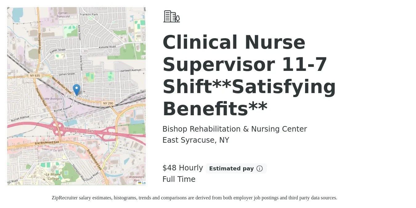 Bishop Rehabilitation & Nursing Center job posting for a Clinical Nurse Supervisor 11-7 Shift**Satisfying Benefits** in East Syracuse, NY with a salary of $50 Hourly with a map of East Syracuse location.