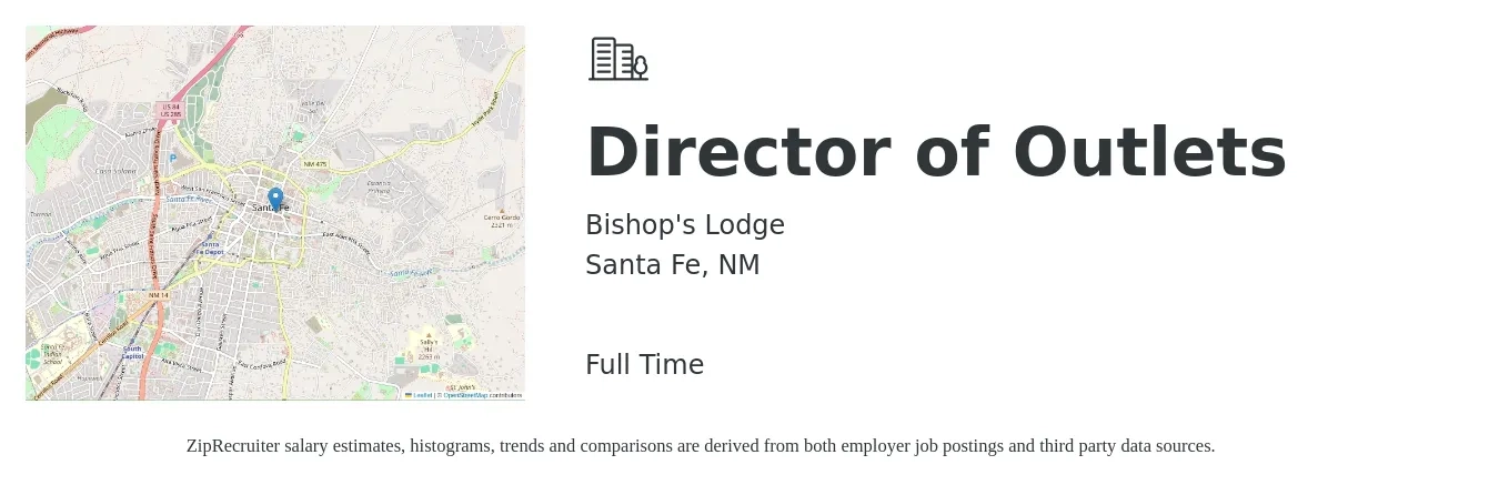 Bishop's Lodge job posting for a Director of Outlets in Santa Fe, NM with a salary of $89,300 to $148,200 Yearly with a map of Santa Fe location.