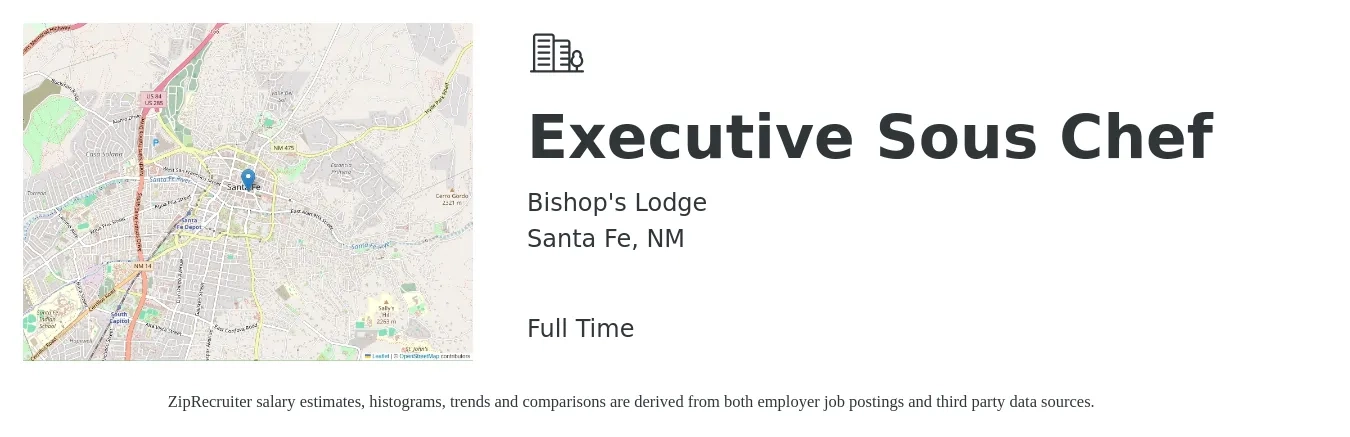 Bishop's Lodge job posting for a Executive Sous Chef in Santa Fe, NM with a salary of $63,800 to $81,500 Yearly with a map of Santa Fe location.