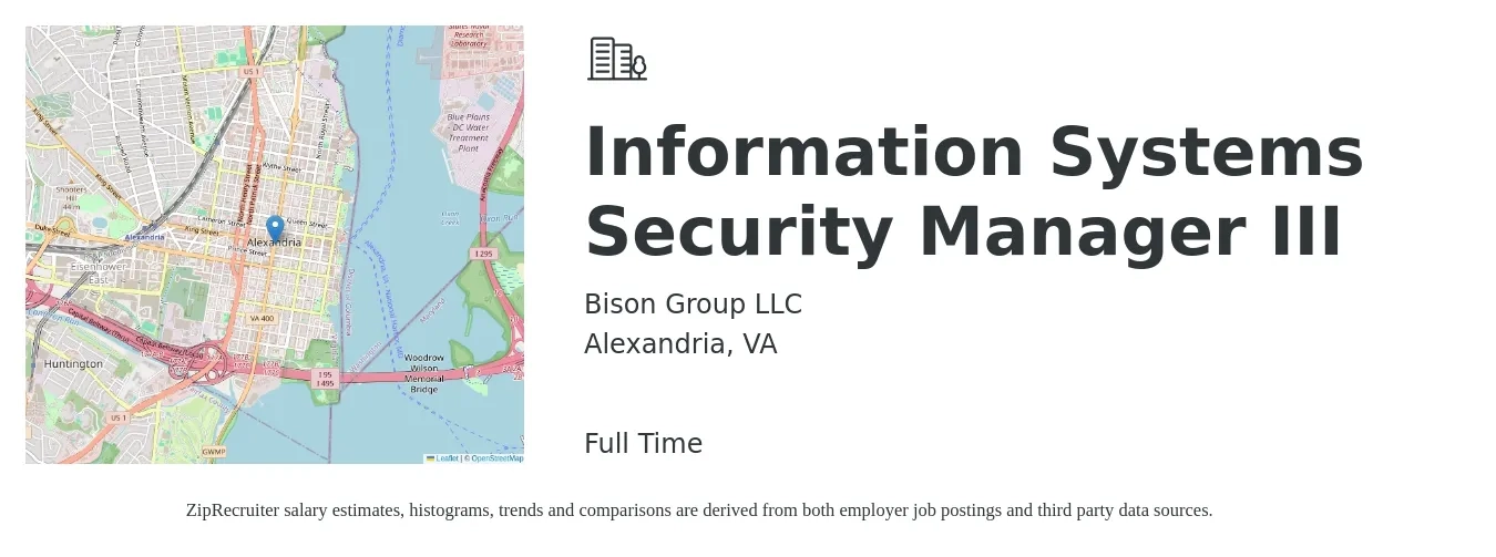 Bison Group LLC job posting for a Information Systems Security Manager III in Alexandria, VA with a salary of $118,300 to $171,800 Yearly with a map of Alexandria location.
