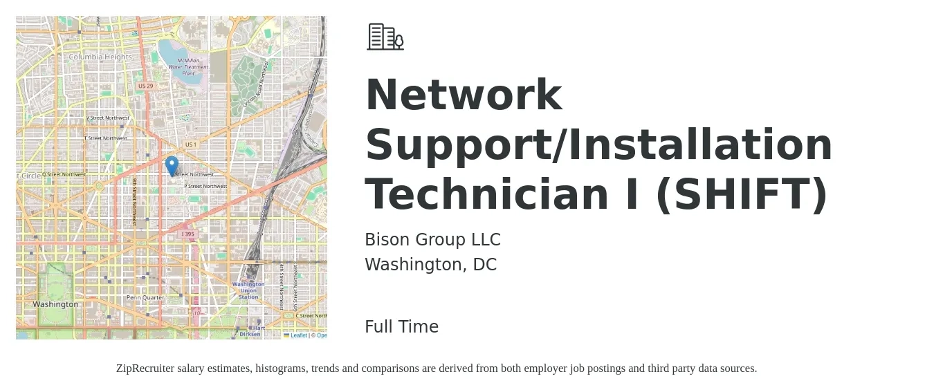 Bison Group LLC job posting for a Network Support/Installation Technician I (SHIFT) in Washington, DC with a salary of $26 to $34 Hourly with a map of Washington location.
